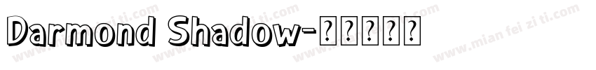 Darmond Shadow字体转换